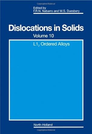 l12 ordered alloys 1st edition frank r n nabarro ,m s duesbery 0444823700, 978-0444823700