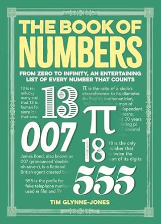 the book of numbers from zero to infinity an entertaining list of every number that counts 1st edition tim