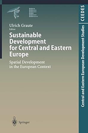 sustainable development for central and eastern europe spatial development in the european context 1st