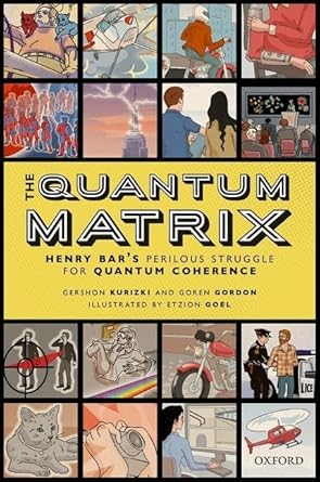 the quantum matrix henry bars perilous struggle for quantum coherence 1st edition gershon kurizki ,goren