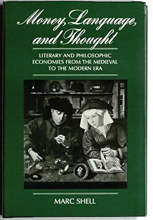 money language and thought literary and philosophic economies from the medieval to the modern era 1st edition