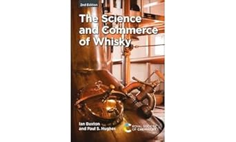 science and commerce of whisky 1st edition ian buxton ,paul s hughes 178801538x, 978-1788015387