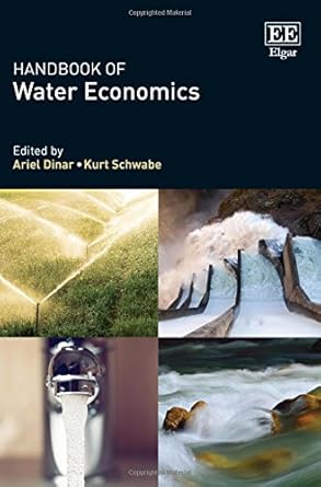 handbook of water economics 1st edition ariel dinar ,kurt schwabe 1782549641, 978-1782549642