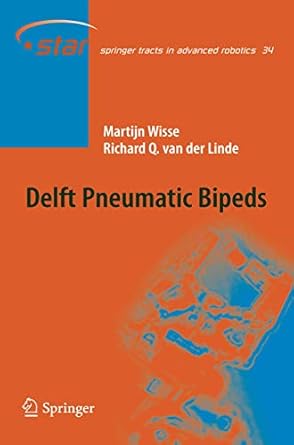 delft pneumatic bipeds 1st edition martjin wisse ,richard q van der linde 3642091911, 978-3642091919