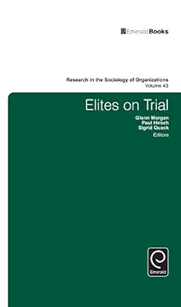elites on trial 1st edition glenn morgan 1784416800, 978-1784416805