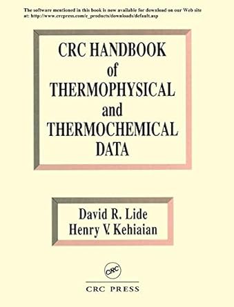 crc handbook of thermophysical and thermochemical data 1st edition david r lide ,henry v kehiaian 0849301971,