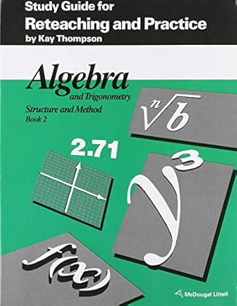 algebra and trigonometry structure and method book 2 study guide for reteaching and practice 1st edition kay
