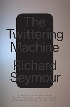 the twittering machine 1st edition richard seymour 1788739280, 978-1788739283