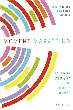 moment marketing 1st edition randy wootton ,eric duerr ,ken rufo 111936129x, 978-1119361299