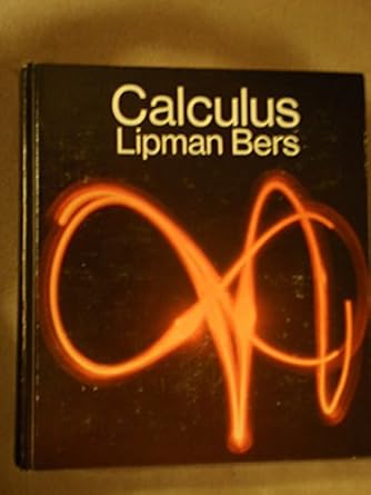 calculus 1st edition lipman bers 0030652405, 978-0030652400