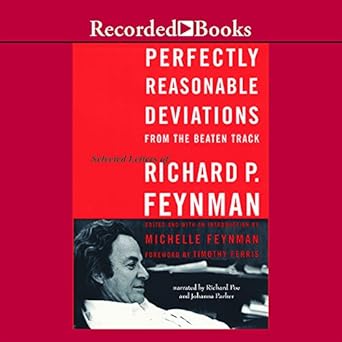 perfectly reasonable deviations the letters of richard p feynman 1st edition richard phillips feynman