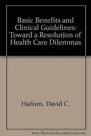 basic benefits and clinical guidelines 1st edition david c hadorn ,robert m kaplan 0813385083, 978-0813385082