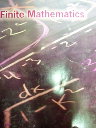 finite mathematics 7e 1st edition howard l rolf 1285117603, 978-1285117607