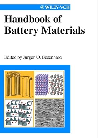 handbook of battery materials 1st edition jurgen o besenhard ,j o besenhard 3527294694, 978-3527294695