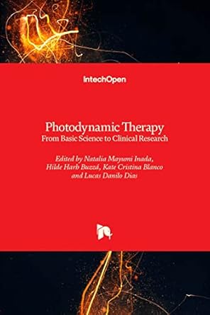 photodynamic therapy from basic science to clinical research 1st edition natalia mayumi inada ,hilde harb