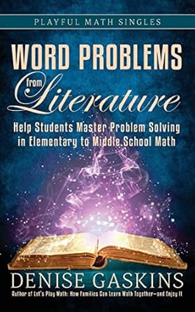 word problems from literature help students master problem solving in elementary to middle school math 1st