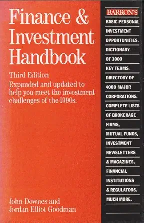 barrons finance and investment handbook 1st edition john downes ,jordan elliot goodman ,inc barron's