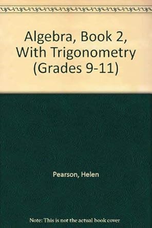 algebra book 2 with trigonometry 1st edition ann duffy john mccaffery helen pearson ,ann duffy ,john