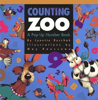 counting zoo a pop up number book 1st edition lynette ruschak ,may rousseau 1890633011, 978-1890633011