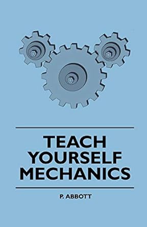 teach yourself mechanics 1st edition p abbott 1444627309, 978-1444627305