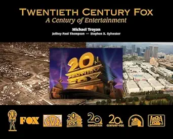 twentieth century fox a century of entertainment 1st edition michael troyan ,jeffrey paul thompson ,stephen x