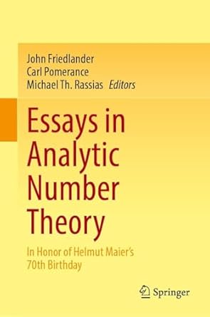 essays in analytic number theory in honor of helmut maiers 70th birthday 1st edition john friedlander ,carl