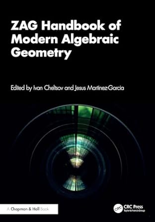 zag handbook of modern algebraic geometry 1st edition ivan cheltsov ,jesus martinez garcia 1032260467,