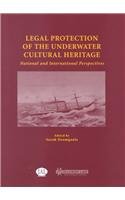 legal protection of the underwater cultural heritage national and international perspectives 1st edition
