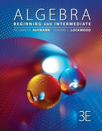 cengage advantage books algebra beginning and intermediate 1st edition richard n aufmann ,joanne lockwood