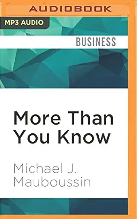 more than you know 1st edition michael j mauboussin ,sean runnette 1531889360, 978-1531889364