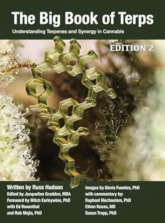 the big book of terps understanding terpenes and synergy in cannabis 1st edition russ hudson 0986357146,