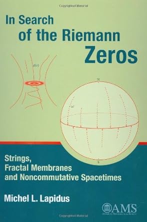 in search of the riemann zeros 1st edition michel l lapidus 0821842226, 978-0821842225