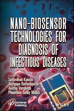 nano biosensor technologies for diagnosis of infectious diseases 1st edition suvardhan kanchi ,ayyappa
