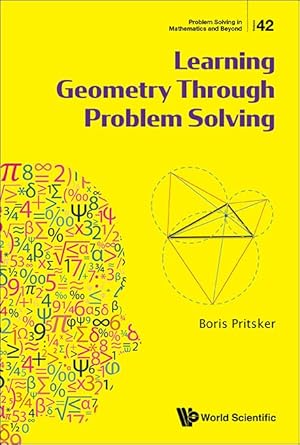 problem solving in mathematics and beyond learning geometry through problem solving 1st edition boris
