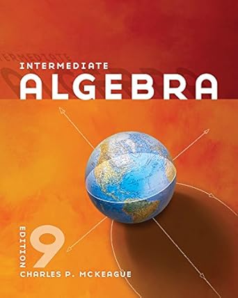 intermediate algebra 1st edition charles p mckeague 0840064209, 978-0840064202