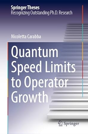 quantum speed limits to operator growth 1st edition nicoletta carabba 3031741781, 978-3031741784
