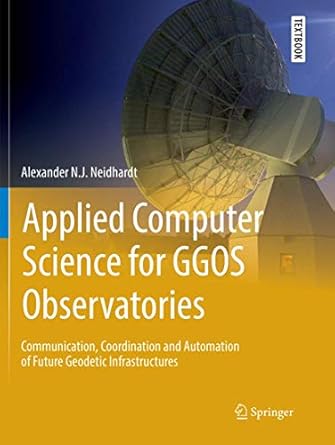 applied computer science for ggos observatories communication coordination and automation of future geodetic