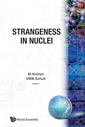 strangeness in nuclei proceedings of the workshop 1st edition s kistryn ,otto w b schult 9810212674,