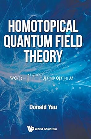 homotopical quantum field theory 1st edition donald yau 9811212856, 978-9811212857