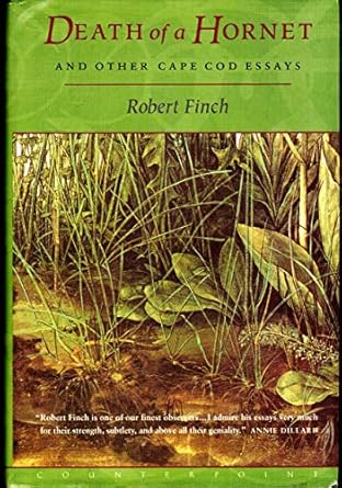 death of a hornet and other cape cod essays 1st edition robert finch 1582430497, 978-1582430492