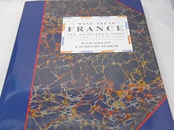 the wine atlas of france and travellers guide to the vineyards 1st edition hugh johnson ,hubrecht duijker
