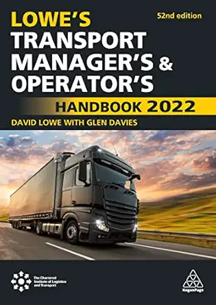 lowes transport managers and operators handbook 2022 1st edition glen davies ,david lowe 139860576x,
