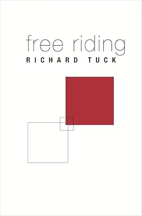 free riding 1st edition richard tuck 0674028341, 978-0674028340