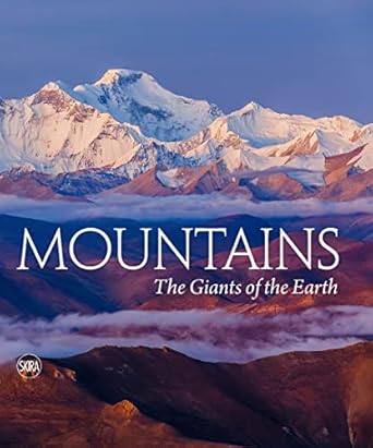 mountains the giants of nature 1st edition skira 8857245861, 978-8857245867