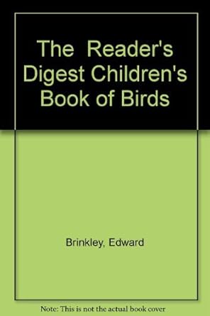 the readers digest childrens book of birds 1st edition edward s brinkley 1840884266, 978-1840884265