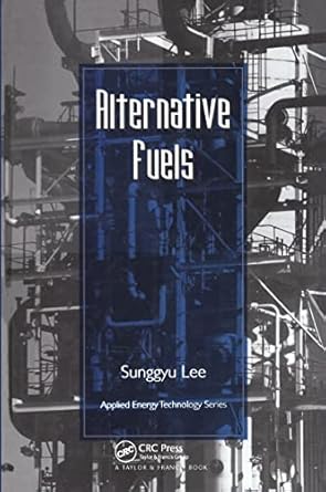 alternative fuels 1st edition sunggyu lee 1560323612, 978-1560323617
