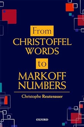 from christoffel words to markoff numbers 1st edition christophe reutenauer 0198827547, 978-0198827542