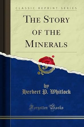 the story of the minerals 1st edition herbert p whitlock 0282816828, 978-0282816827