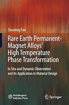 rare earth permanent magnet alloys high temperature phase transformation in situ and dynamic observation and