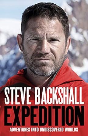 adventures into undiscovered worlds 1st edition steve backshall 1785943650, 978-1785943652